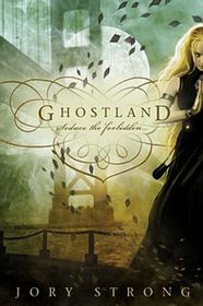 Ghostland (Ghostland World, Bk 1)