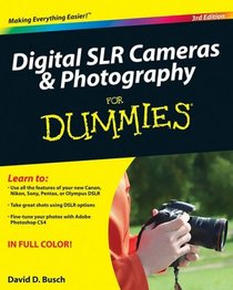Digital SLR Cameras & Photography For Dummies (For Dummies (Computer/Tech))