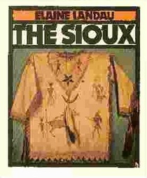 The Sioux (First Book)