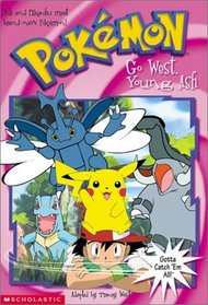 Go West, Young Ash (Pokemon Chapter Books)