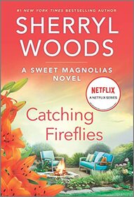 Catching Fireflies (Sweet Magnolias, Bk 9)