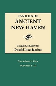 Families of Ancient New Haven. Vol 1 Originally published as 