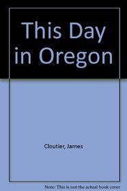 This Day in Oregon