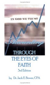 Accounting Through the Eyes of Faith - 3ed Text book
