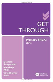 Get Through Primary FRCA: SBAs