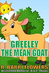 Greeley the Mean Goat (A Children's Picture Book)