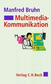 Multimedia- Kommunikation.