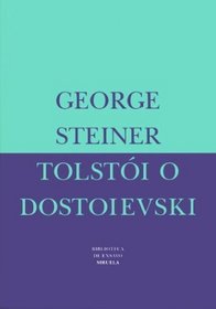 Tolstoi o Dostoievsky / Tolstoi or Dostoievsky (Spanish Edition)