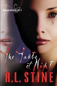 The Taste of Night (Dangerous Girls, Bk 2)