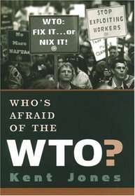 Who's Afraid of the Wto?