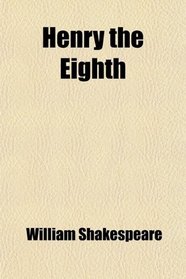 Henry the Eighth
