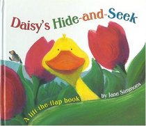 Daisy's Hide and Seek : A Lift the Flap Book