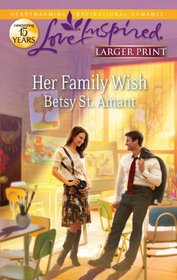 Her Family Wish (Love Inspired, No 701) (Larger Print)