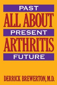 All About Arthritis: Past, Present, Future