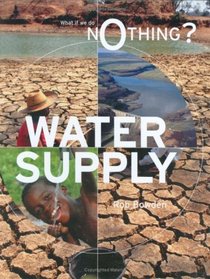 Water Supply (What If We Do Nothing?)