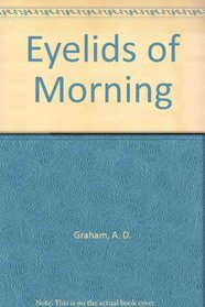 Eyelids of Morning