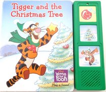 TIGGER AND THE CHRISTMAS TREE (WINNIE THE POOH PLAY-A-SOUND)