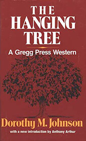 The hanging tree (The Gregg Press Western fiction series)