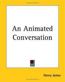 An Animated Conversation