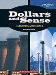 Dollars and Sense: Economics and Science (Shockwave: Science)