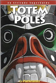 Totem Poles; An Altitude SuperGuide