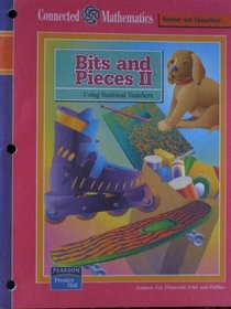 Bits and Pieces 2: Using Rational Numbers (Connected Mathematics Series: Number) (Student Edition)