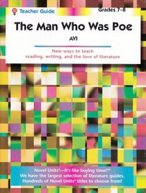 Man Who Was Poe [Teacher's Guide]