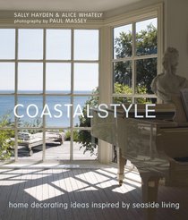 Coastal Style: Home Decorating Ideas Inspired by Seaside Living