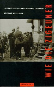 Wie die Zigeuner: Antisemitismus und Antiziganismus im Vergleich (Antifada Edition) (German Edition)