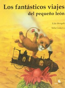 Los fantasticos viajes del pequeno leon (Spanish Edition)