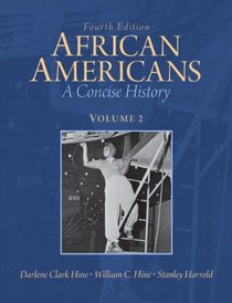 African Americans: A Concise History, Volume 2 (4th Edition)