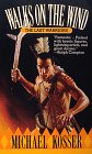 Walks on the Wind (Last Warriors)