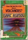 How Did We Find Out About Volcanoes? (How Did We Find Out--Series)