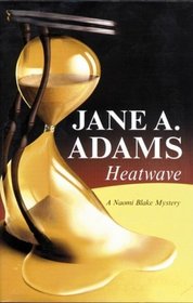 Heatwave (Naomi Blake Mysteries)