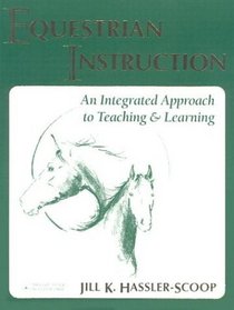 Equestrian Instruction: An Integrated Approach to Teaching  Learning