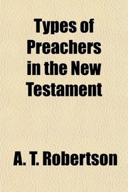 Types of Preachers in the New Testament