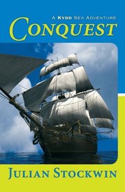Conquest (Kydd Sea Adventures, Bk 12)