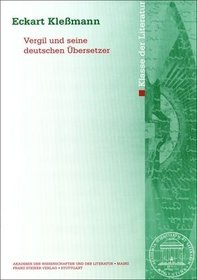 Vergil und seine deutschen Ubersetzer (Akademie Mainz. Abhandlungen der Klasse der Literatur) (German Edition)