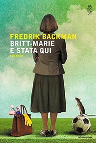 Britt-Marie  stata qui