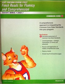 Pearson Scott Foresman Fresh Reads for Fluency and Comprehension Common Core Edition (Reading Street Grade 2 Teacher's Manual)