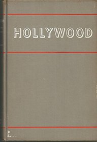 Hollywood: Movie Colony the Movie Makers (Literature of Cinema, Ser. 1))