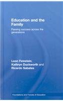 Education and the Family: Passing Success Across the Generations (Foundations and Futures of Education)