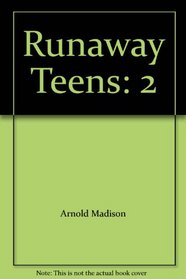 Runaway Teens: 2