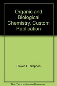 Organic and Biological Chemistry, Custom Publication
