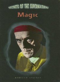 Magic (Secrets of the Supernatural)