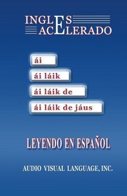 Ingles Acelerado: Aprenda Ingles Leyendo en Espanol (Spanish Edition)