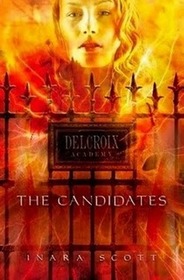The Candidates (Delcroix Academy, Bk 1)