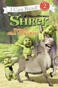 Shrek: Triple the Trouble (I Can Read. Level 2)