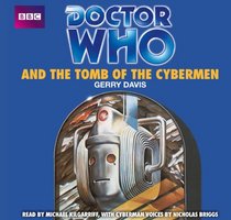 Doctor Who and the Tomb of the Cybermen (Classic Novels)
