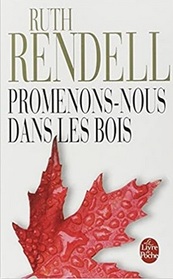 Promenons-Nous Dans Les Bois (The Babes in the Wood) (Chief Inspector Wexford, Bk 19) (French Edition)